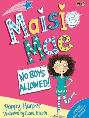 Maisie Mae No Boys Allowed