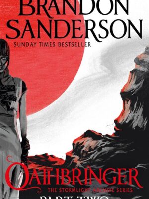 The Stormlight Archive 3: Oathbringer (Part Two)