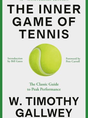 The Inner Game of Tennis