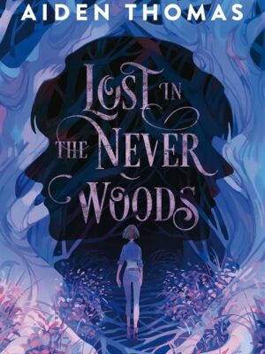 Lost in the Never Woods