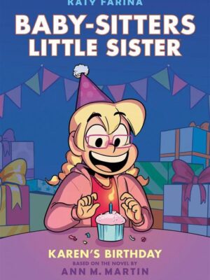 Baby-Sitters Little Sister Graphix 6: karen's Birthday