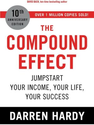 The Compound Effect