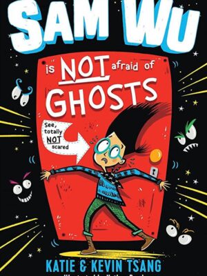Sam Wu Is NOT Afraid of Ghosts