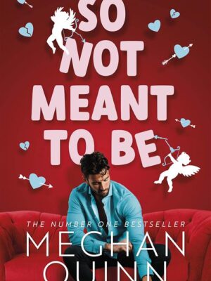 So Not Meant To Be