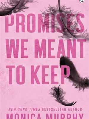 Promises We Meant To Keep