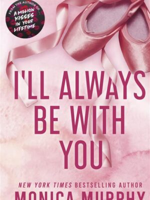 I’ll Always Be With You