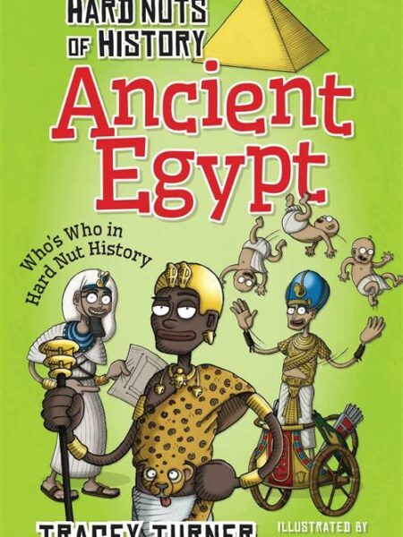 Hard Nuts Of History: Ancient Egypt