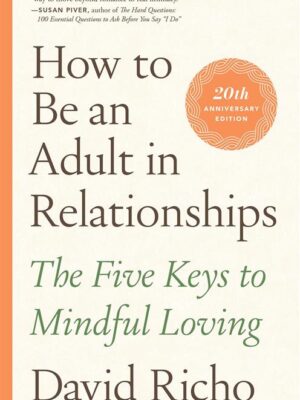 How to Be an Adult in Relation