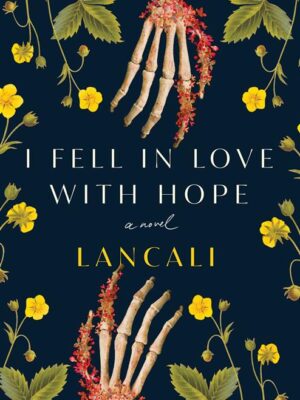 I Fell In Love With Hope