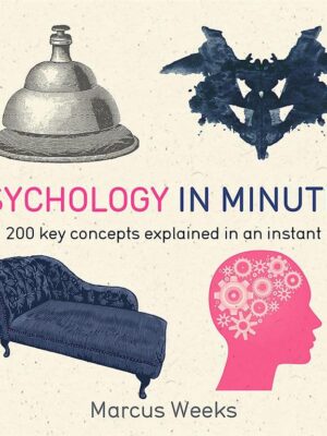 Psychology in Minutes