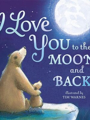 I Love You to the Moon and Bac