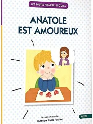 Anatole est amoureux