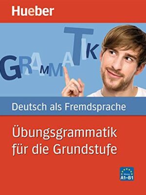 Ubungsgrammatik fur die Grunds