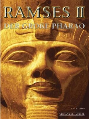 Ramses 2, der grosse Pharao
