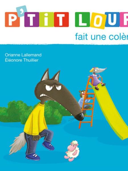 P'tit Loup Fait Une Colere