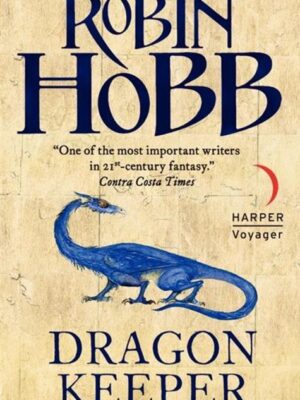 The Rain Wilds Chronicles 1: Dragon Keeper