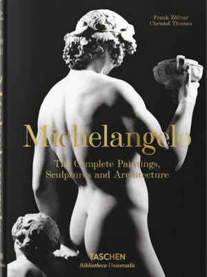 Michelangelo: The Complete Paintings, Sculptures and Archite