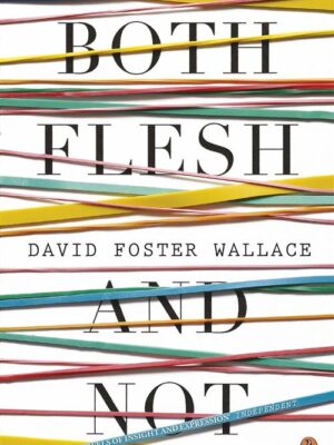 Both Flesh and Not