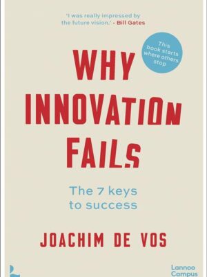 Why Innovation Fails: The 7 Keys to Success