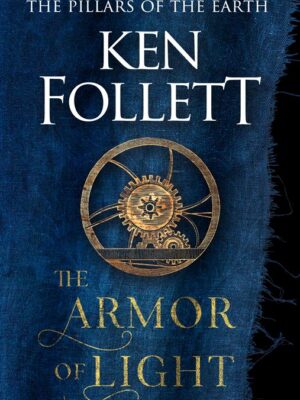 Kingsbridge 5: The Armor of Light