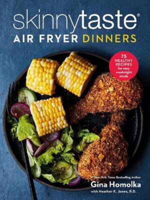 Skinnytaste: Air Fryer Dinners