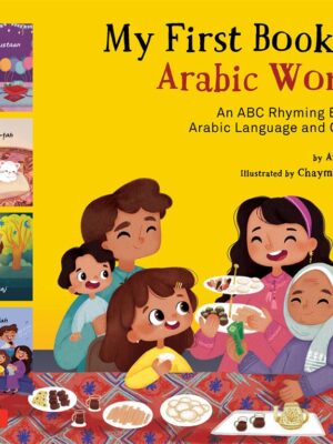 My First Book of Arabic Words: An ABC Rhyming Book of Arabic