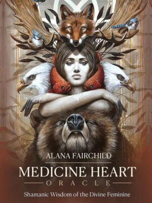 Medicine Heart Oracle: Shamanic Wisdom of the Divine Feminin