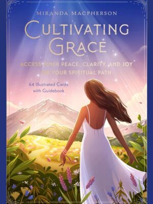 Cultivating Grace: Access Inner Peace, Clarity, and Joy on Y