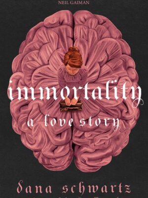 The Anatomy Duology 2: Immortality