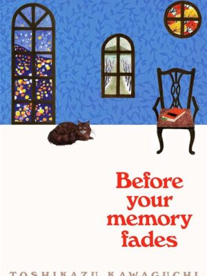 Before the Coffee Gets Cold 3: Before Your Memory Fades