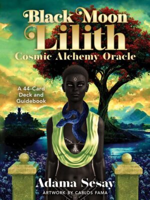Black Moon Lilith Cosmic Alchemy Oracle: A 44-Card Deck and