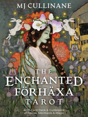 The Enchanted Forhaxa Tarot: A 78-Card Deck & Guidebook of F