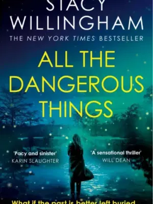 All The Dangerous Things