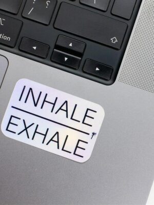 Inhale Exhale Holographic Laptop Sticker