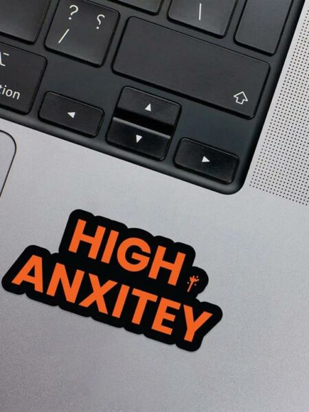 High anxiety Laptop Sticker