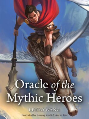 Oracle of the Mythic Heroes: A 40-Card Deck and Guidebook