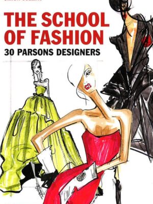The School of Fashion: 30 Parsons Designers