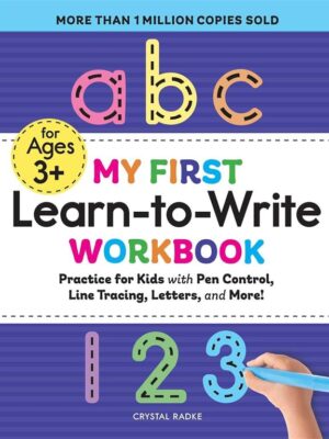 My First Learn-to-Write Workbook: Practice for Kids with Pen