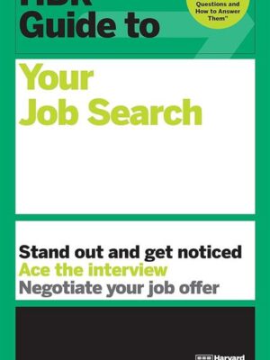 HBR Guide to: Your Job Search (HBR Guide Series)