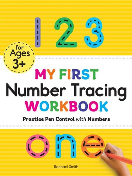 My First Number Tracing Workbook: Practice Pen Control with