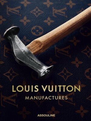 Louis Vuitton Manufactures