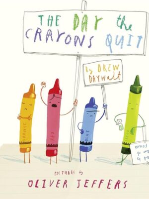 The Crayons: The Day The Crayons Quit