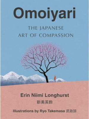 Omoiyari: The Japanese Art of Compassion