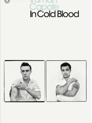 In Cold Blood: A True Account of a Multiple Murder and its Cold Blood