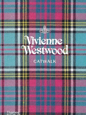Catwalk The Complete Collections: Vivienne Westwood Catwalk