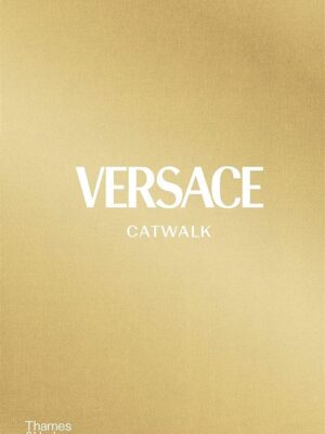 Catwalk The Complete Collections: Versace Catwalk