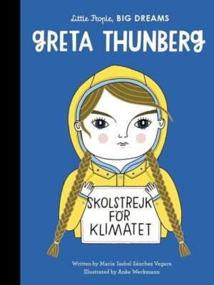 Little People, Big Dreams 40: Greta Thunberg