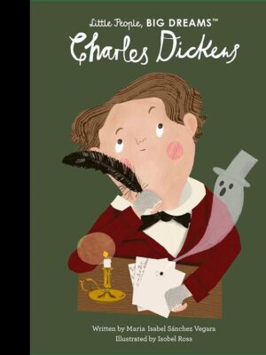 Little People, Big Dreams 69: Charles Dickens