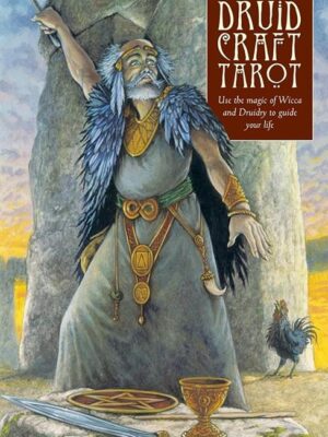 The Druid Craft Tarot: Use the Magic of Wicca and Druidry to