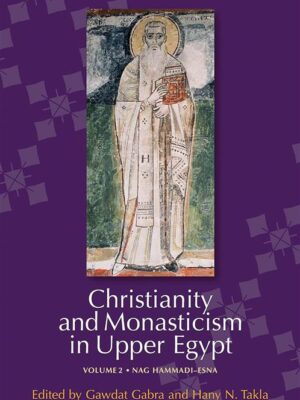 Christianity and Monasticism in Upper Egypt (Vol. 2): Nag Ha